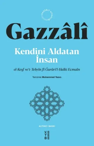 Kendini Aldatan İnsan - el-Keşf ve't-Tebyin fi Ğururil-Halki Ecmain