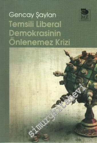 Temsili Liberal Demokrasinin Önlenemez Krizi  -         2008