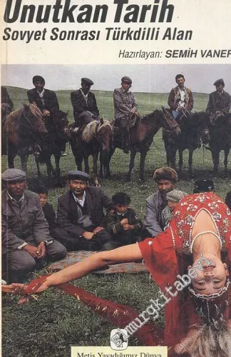 Unutkan Tarih: Sovyet Sonrası Türk Dilli Alan -        1997