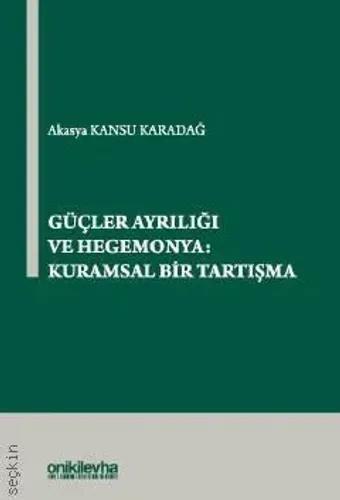 Güçler Ayrılığı ve Hegemonya