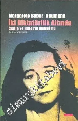 İki Diktatörlük Altında: Stalin ve Hitler'in Mahkumu -         2012