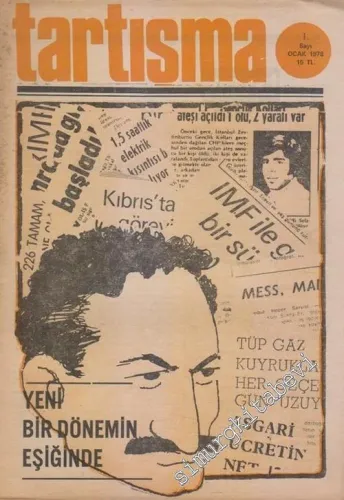 Tartışma Aylık Siyasi Dergi : Yeni Bir Dönemin Işığında - Sayı: 1      Ocak 1978