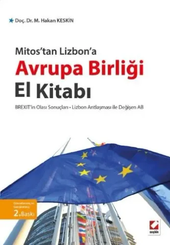 Mitos'tan Lizbon'a Avrupa Birliği El Kitabı; Lizbon Antlaşması ve Hırvatistan'ın Katılımı ile Değişen AB