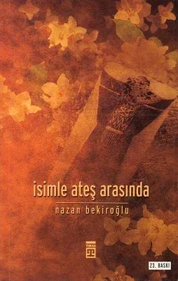 İsimle Ateş Arasında