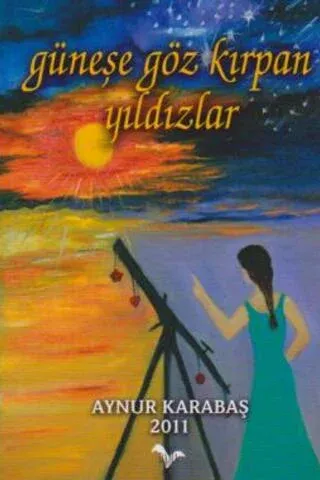 Güneşe Göz Kırpan Yıldızlar