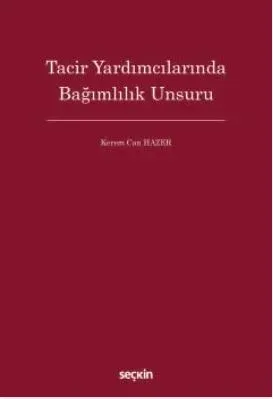 Tacir Yardımcılarında Bağımlılık Unsuru