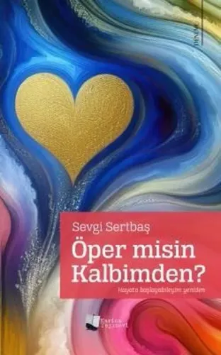 Öper Misin Kalbimden?