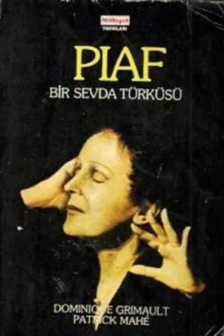 Pıaf Bir Sevda Türküsü