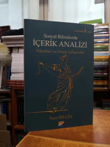 Sosyal Bilimlerde İçerik Analizi / Teknikler ve Örnek Çalışmalar