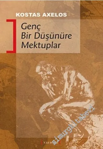 Genç Bir Düşünüre Mektuplar -         2007