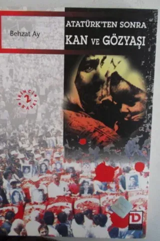 Atatürk'ten Sonra Kan ve Gözyaşı