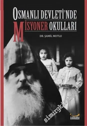 Osmanlı Devleti'nde Misyoner Okulları -         2020