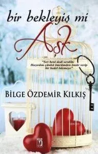 Bir Bekleyiş mi Aşk