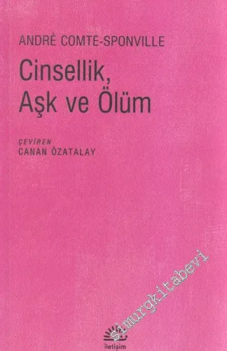 Cinsellik, Aşk ve Ölüm -