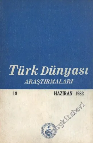 Türk Dünyası Araştırmaları Dergisi - Sayı: 17      Nisan  1982