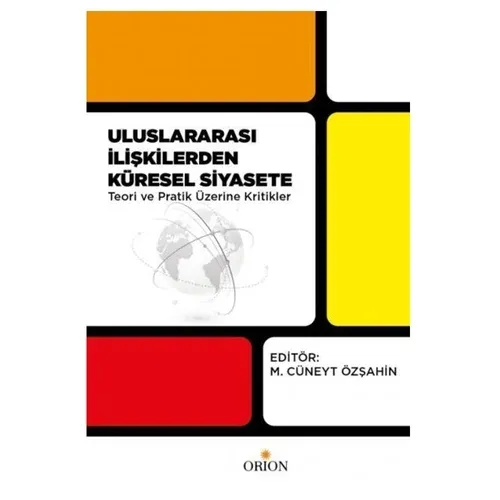 Uluslararası İlişkilerden Küresel Siyasete