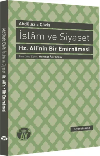 İslam Ve Siyaset; Hz. Ali'nin Bir Emirnamesi
