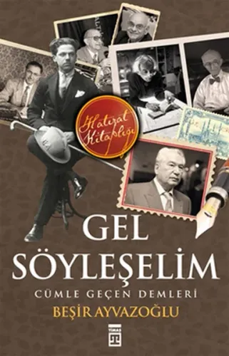 Gel Söyleşelim Cümle Geçen Demleri | benlikitap.com