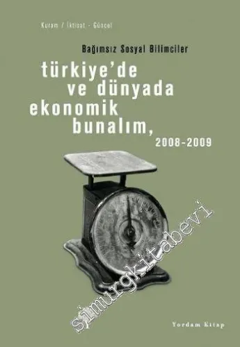 Türkiye'de ve Dünyada Ekonomik Bunalım, 2008 - 2009 -         2009