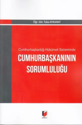 Cumhurbaşkanının Sorumluluğu
