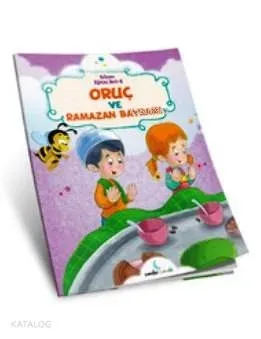 Oruç ve Ramazan Bayramı - Sıbyan Eğitim seti Serisi