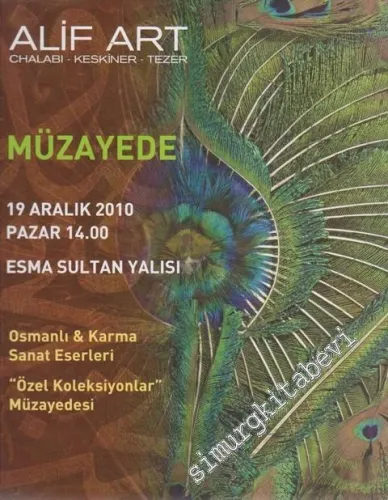Alif Art: Osmanlı ve Karma Sanat Eserleri Özel Koleksiyonlar Müzayedesi (19 Aralık 2010) -