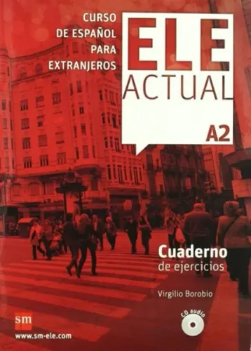 Ele Actual A2 + CD; Cuaderno de Ejercicios