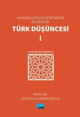 Alparslan'dan Günümüze Kuşbakışı Türk Düşüncesi - 1