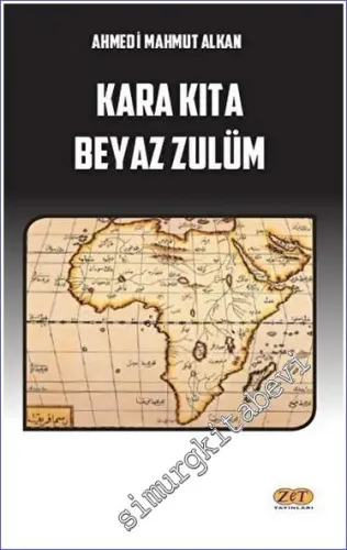 Kara Kıta Beyaz Zulüm -