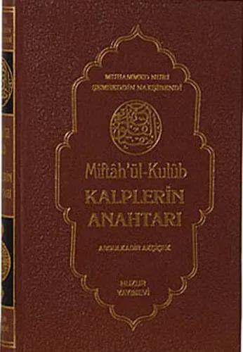 Kalplerin Anahtarı - Miftah'ül Kulub