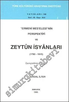 Ermeni Meselesinin Perspektifi ve Zeytun İsyanları (1780 - 1915) -        1995