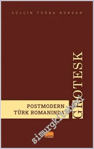 Postmodern Türk Romanında Grotesk -         2023