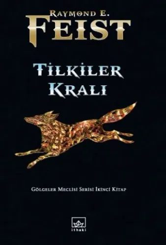 Gölgeler Meclisi Serisi-2: Tilkiler Kralı