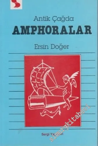 Antik Çağda Amphoralar -        1991