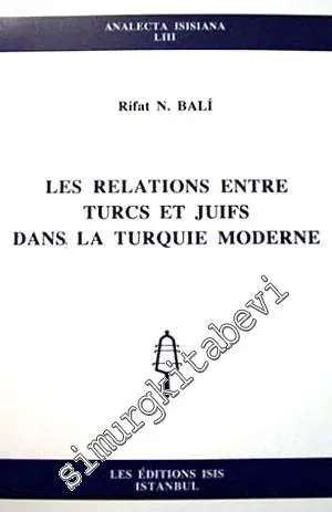 Les Relations Entre Turcs et Juifs dans la Turquie Moderne -         2001