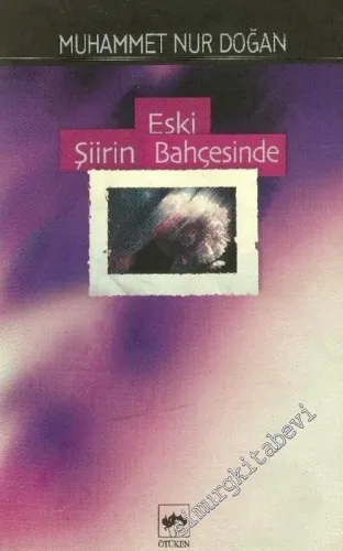 Eski Şiirin Bahçesinde -        2002