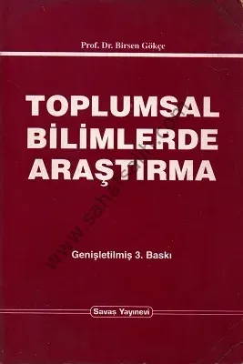 Toplumsal Bilimlerde Araştırma - Birsen Gökçe