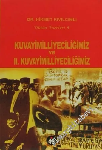Kuvayimilliyeciliğimiz ve 2. Kuvayimilliyeciliğimiz -         2007