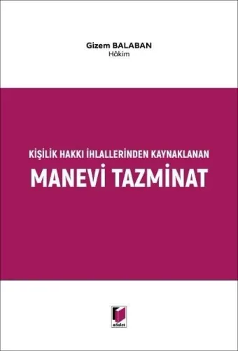 Kişilik Hakkı İhlallerinden Kaynaklanan Manevi Tazminat