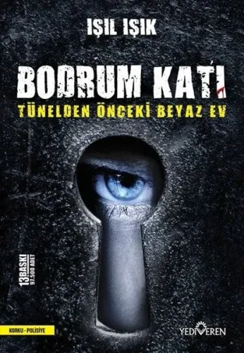 Bodrum Katı;Tünelden Önceki Beyaz Ev