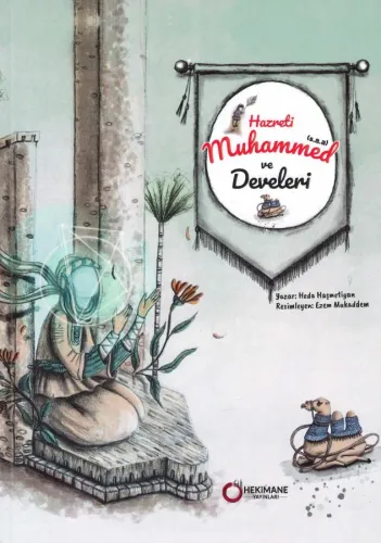 Hazreti Muhammed (s.a.a) ve Develeri