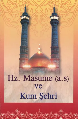 Hz. Masume (s.a) ve Kum Şehri
