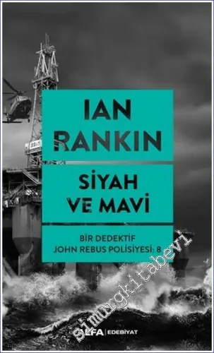 Siyah ve Mavi Bir Dedektif John Rebus Polisiyesi: 8 -