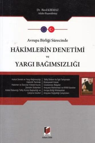 Avrupa Birliği Sürecinde Hakimlerin Denetimi ve Yargı Bağımsızlığı