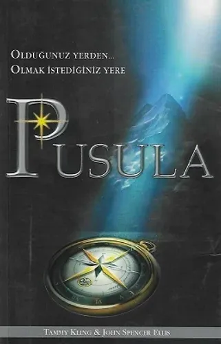 Pusula - Olduğunuz Yerden...Olmak İstediğiniz Yere