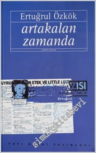 Artakalan Zamanda: Gazete Yazıları -        1997