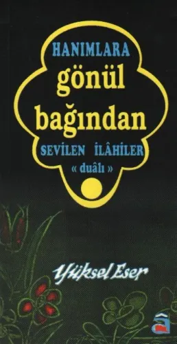 Hanımlara Gönül Bağından Sevilen İlahiler