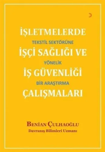 İşletmelerde İşçi Sağlığı ve İş Güvenliği Çalışmaları