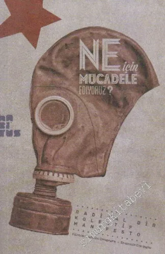 Ne İçin Mücadele Ediyoruz ? Radikal Bir Kolektif Manifesto -         2014