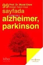 99 Sayfada Alzheimer, Parkinson